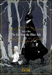 Icon image The Girl From the Other Side: Siúil, a Rún