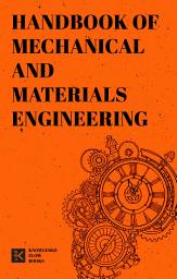 Icon image Handbook of Mechanical and Materials Engineering