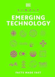 Icon image Simply Emerging Technology: For Complete Beginners