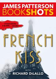 Icon image French Kiss: A Detective Luc Moncrief Mystery