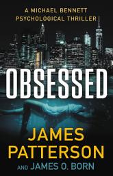 Icon image Obsessed: A Michael Bennett Thriller