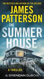 Icon image The Summer House: A Thriller