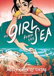 Icon image The Girl from the Sea: A Graphic Novel