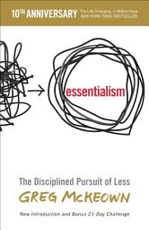 Icon image Essentialism: The Disciplined Pursuit of Less