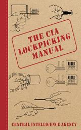 Icon image The CIA Lockpicking Manual