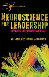 Icon image Neuroscience for Leadership: Harnessing the Brain Gain Advantage