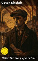 Icon image 100%: The Story of a Patriot: Enriched edition. The Story of a Patriot