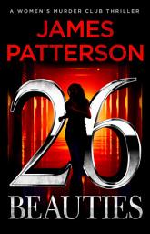 Icon image 26 Beauties: A Women's Murder Club Thriller