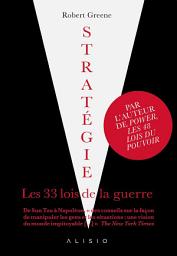 Icon image Stratégie, les 33 lois de la guerre